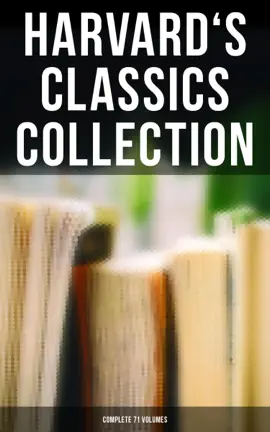 Read: Harvard's Classics Collection: Complete 71 Book Volumes