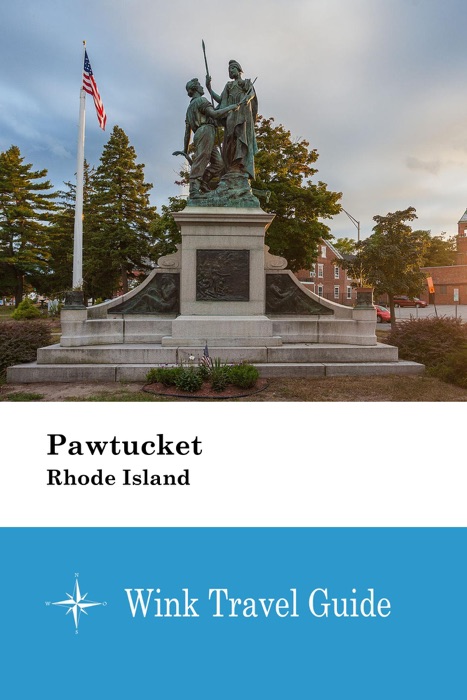Pawtucket (Rhode Island) - Wink Travel Guide
