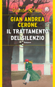 Il trattamento del silenzio - Gian Andrea Cerone