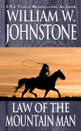 Law Of The Mountain Man - William W. Johnstone