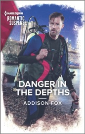 Danger in the Depths - Addison Fox