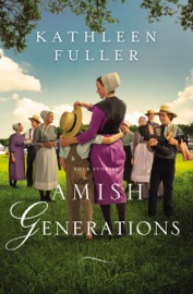 Amish Generations - Kathleen Fuller