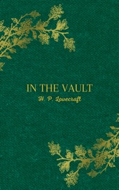 In the Vault - H.P. Lovecraft