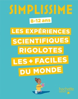 Simplissime - Expériences scientifiques rigolotes by Nathalie BARDE & adejie