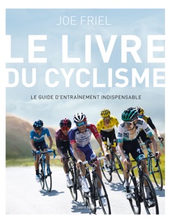 Le livre du cyclisme by Joe Friel