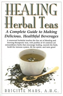 Healing Herbal Teas by Brigitte Mars