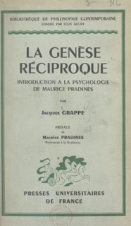 La Genèse réciproque by Jacques Grappe