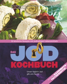 Das Jod-Kochbuch - Anno Hoffmann, Sascha Kauffmann & Kyra Kauffmann