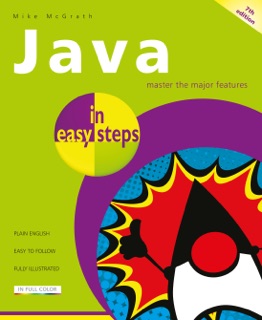 Java in easy steps, 7th edition by Mike McGrath