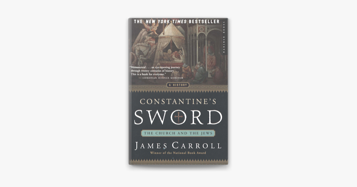 Constantine's Sword: The Church and the Jews