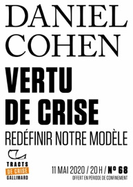 Tracts de Crise (N°68) - Vertu de crise - Daniel Cohen