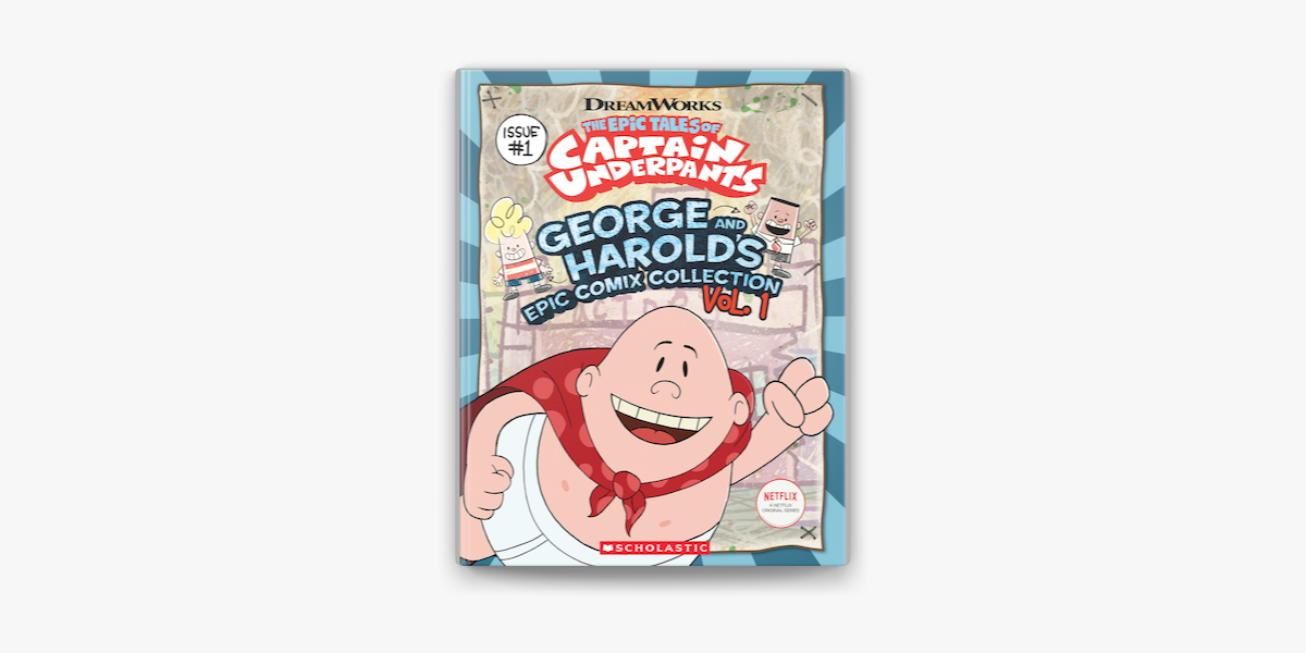 George and Harold's Epic Comix Collection Vol. 1 (The Epic Tales of Captain  Underpants TV)