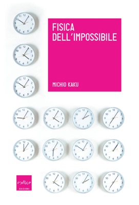 Fisica dell’Impossibile