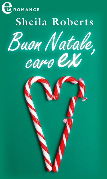 Buon Natale, caro ex (eLit)