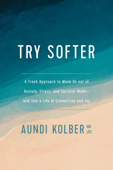 Try Softer - Aundi Kolber