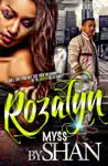 Rozalyn by Myss Shan Book Summary, Reviews and Downlod