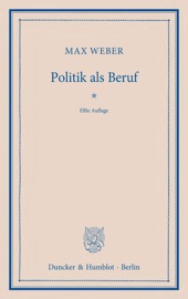 Politik als Beruf. - Max Weber