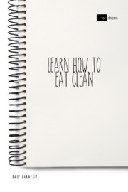 Learn How to Eat Clean - Dale Carnegie by  Dale Carnegie PDF Download
