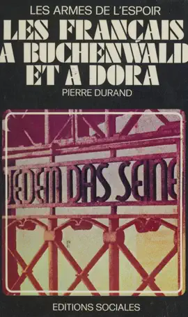 Read: Les Français à Buchenwald Book et à Dora : les armes de l'espoir