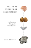 Brains as Engines of Association - Dale Purves