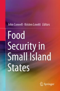 Food Security in Small Island States by John Connell & Kristen Lowitt