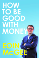 Eoin McGee - How to Be Good With Money artwork