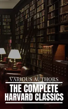Read: The Complete Harvard Classics Book and Shelf of Fiction