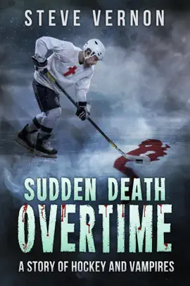 Read: Sudden Death Overtime Book - A Tale of Hockey and Vampires
