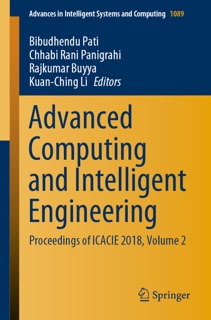 Advanced Computing and Intelligent Engineering by Bibudhendu Pati, Chhabi Rani Panigrahi, Rajkumar Buyya & Kuan-Ching Li