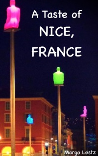 A Taste of Nice, France by Margo Lestz