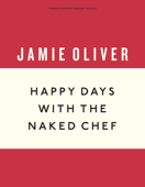 Happy Days with the Naked Chef - Jamie Oliver