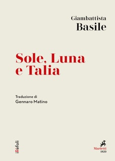 Sole, Luna e Talia by Giambattista Basile