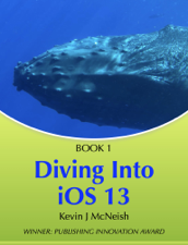 Diving In - iOS App Development for Non-Programmers - Kevin J McNeish Cover Art