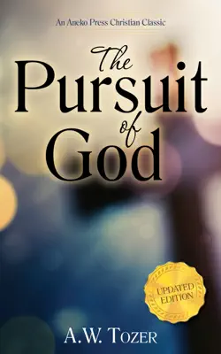 The Pursuit of God by A. W. Tozer book