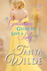 A Gentleman's Guide to Save a Lady - Tanya Wilde