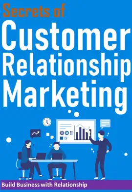 Read: Secrets of Customer Relationship Marketing  Book Build Business with Relationship