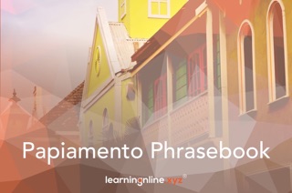 Papiamento Extended Phrasebook by Learningonlinexyz Inc
