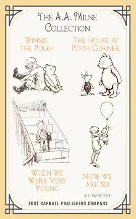 Read: The A.A. Milne Collection - Book Winnie-the-Pooh - The House at Pooh Corner - When We Were Very Young - Now We Are Six - Unabridged