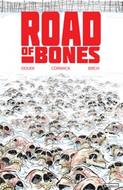 Road of Bones - Rich Douek & Alex Cormack