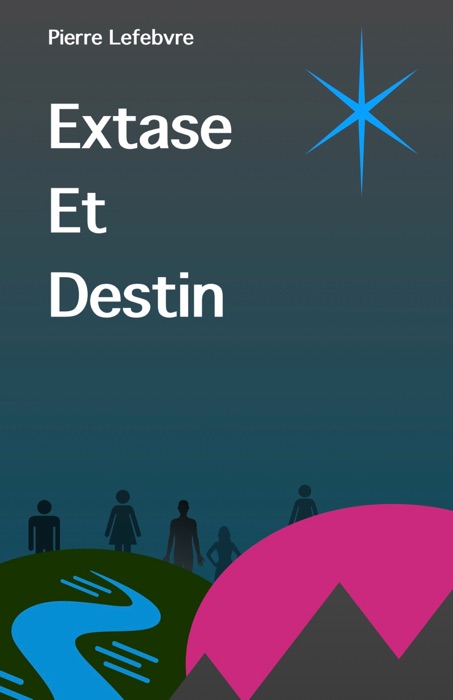 EXTASE ET DESTIN
