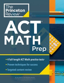 Princeton Review ACT Math Prep - The Princeton Review