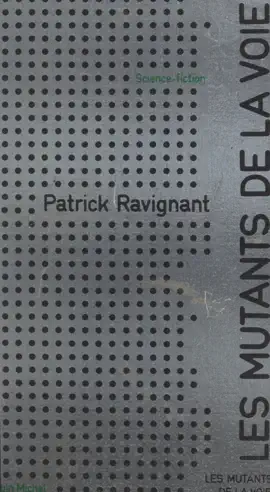 Read: Book Les mutants de la voie