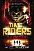 TimeRiders: The Doomsday Code - Alex Scarrow