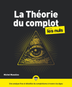 La Théorie du complot pour les Nuls - Michel Musolino