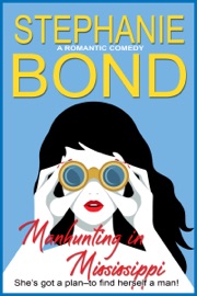 Manhunting in Mississippi - Stephanie Bond