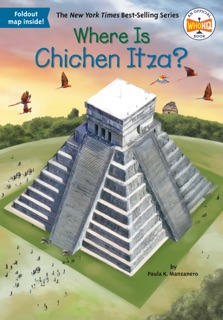 Where Is Chichen Itza? by Paula K. Manzanero, Who HQ & Dede Putra