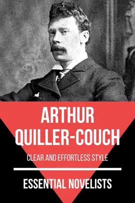Read: Essential Book Novelists - Arthur Quiller-Couch