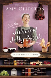 The Jam and Jelly Nook - Amy Clipston
