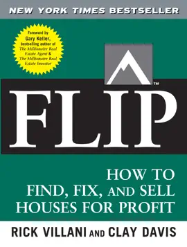 Flip : How to Find, Fix, and Sell Houses for Profit