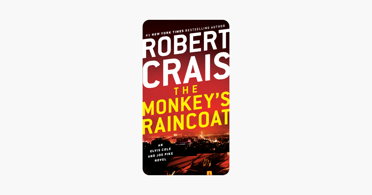 The Monkey's Raincoat - Robert Crais The Monkey's Raincoat - Robert Crais